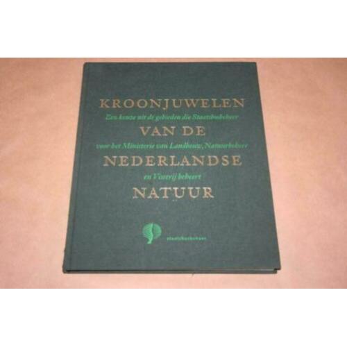 Kroonjuwelen van de Nederlandse natuur - Staatsbosbeheer