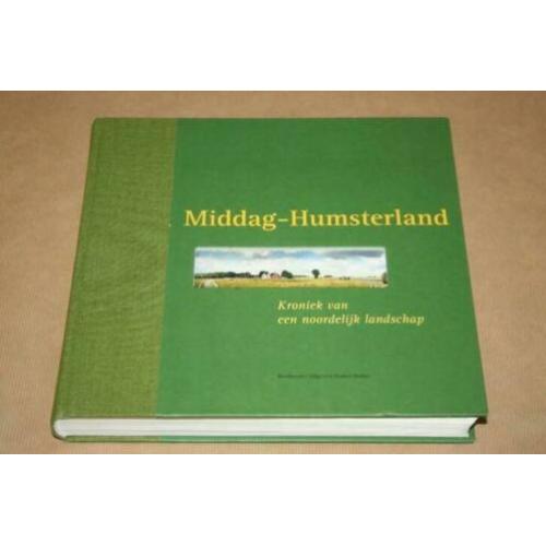 Middag-Humsterland - Kroniek van een noordelijk landschap