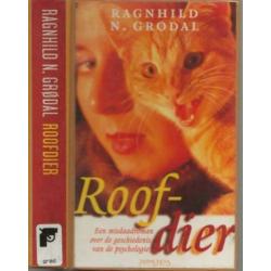 Roofdier Grodal, Ragnhild .N. Vertaald Paula Stevens