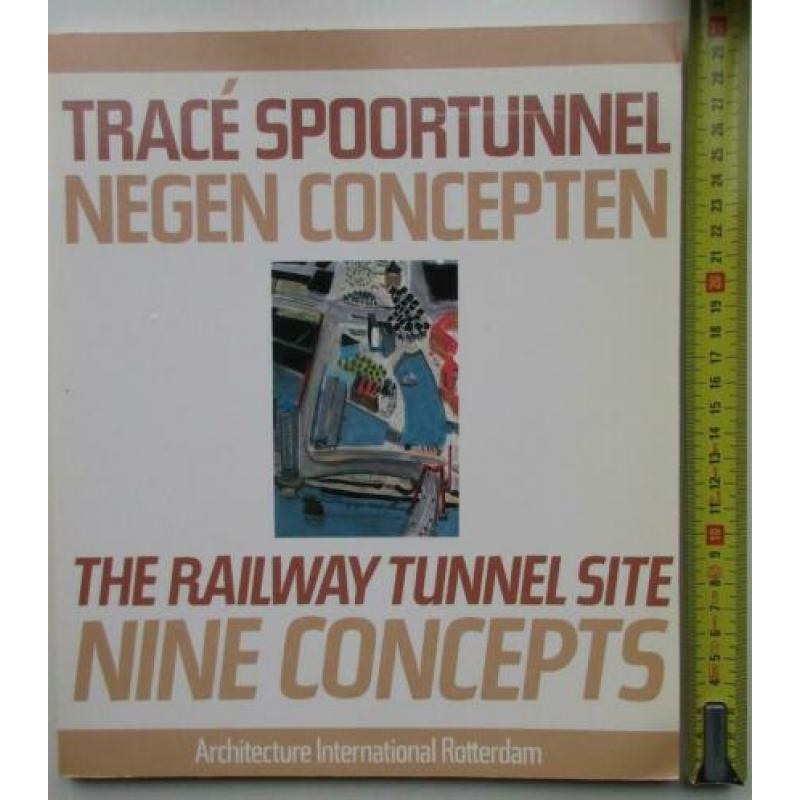 Rotterdam Spoortunnel 9 Concepten w.o. Koolhaas