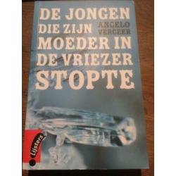 de jongen die zijn moeder in de vriezer stopte/AngeloVergeer