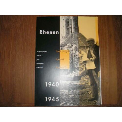 Rhenen 1940-1945. Bedreigd bezet bevrijd. Geschiedenis 5
