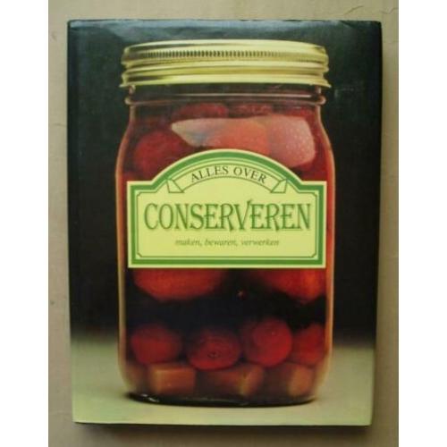 alles over conserveren, maken-bewaren en verwerken (wecken)