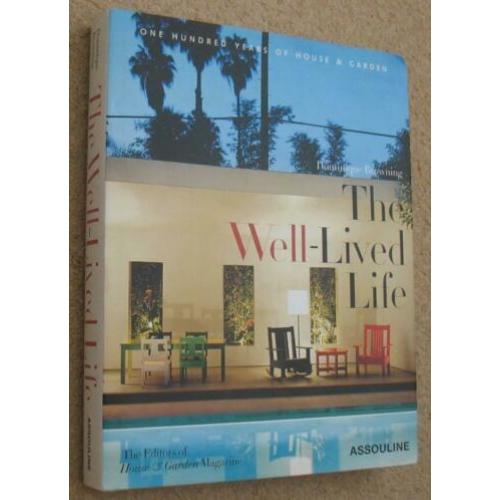 The well-lived life; one hundred years of House and Garden