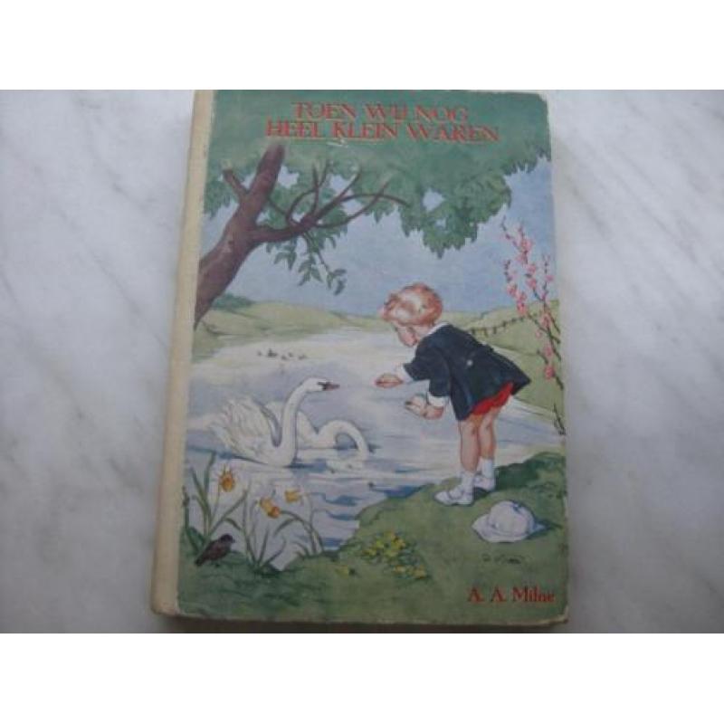 Oud boekje ( Toen wij nog heel klein waren ) A.A. Milne )