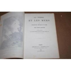 La Terre et les Mers - Antieke uitgave 1864 - vele gravures!