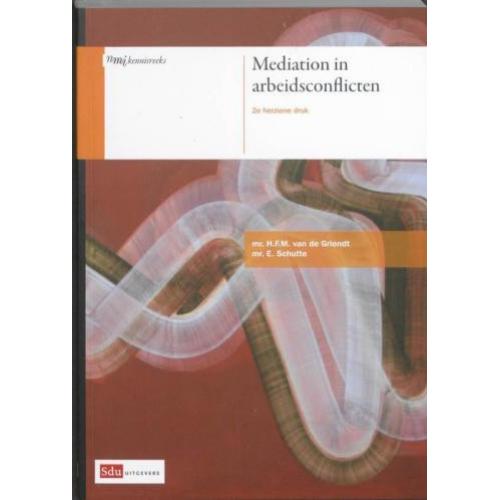 Mediation in arbeidsconflicten 9789012381468